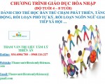 CHƯƠNG TRÌNH GIÁO DỤC HÒA NHẬP  (ĐỘ TUỔI 4 - 8 TUỔI) DÀNH CHO TRẺ HỌC BÁN TRÚ CHẬM PHÁT TRIỂN, TĂNG ĐỘNG, RỐI LOẠN PHỔ TỰ KỶ, RỐI LOẠN NGÔN NGỮ TRONG GIAO TIẾP XÃ HỘI